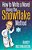 How To Write A Novel Using The Snowflake Method-.. - Imagem 1