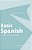 Basic Spanish: A Grammar And Workbook-.. - Imagem 1