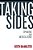 Taking Sides: Opinions And Meditations-.. - Imagem 1