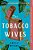 The Tobacco Wives-.. - Imagem 1