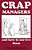 Crap Managers: And How To Survive Them-.. - Imagem 1
