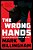 The Wrong Hands: A Detective Miller Novel-.. - Imagem 1