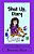 Shut Up, Diary: Drawings, Jokes, And Feelings-.. - Imagem 1