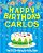 Happy Birthday Carlos - The Big Birthday Activity Book: (Personalized Children's Activity Book)-.. - Imagem 1