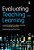 Evaluating Teaching And Learning: A Practical Handbook For Colleges, Universities And The Scholarship Of Teaching-.. - Imagem 1