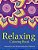 Relaxing Coloring Book: Coloring Books For Adults Relaxation: Relaxation & Stress Reduction Patterns-.. - Imagem 1