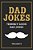 Dad Jokes: The Terribly Good Dad Jokes Book Father's Day Gift, Dads Birthday Gift, Christmas Gift For Dads-.. - Imagem 1