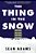 The Thing In The Snow-.. - Imagem 1