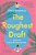 The Roughest Draft-.. - Imagem 1