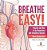 Breathe Easy! Function And Role Of The Respiratory And Circulatory Systems Blood Components Grade 6-8 Life Science-.. - Imagem 1