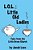 L. O. L.: Little Old Ladies: Tales From The Little Green Church-.. - Imagem 1