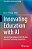 Innovating Education With Ai: Selected Proceedings Of 2024 4Th Asia Education Technology Symposium-.. - Imagem 1