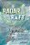 Radar And The Raft: A True Story About A Scientific Marvel, The Lives It Saved, And The World It Changed-.. - Imagem 1
