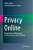 Privacy Online: Perspectives On Privacy And Self-Disclosure In The Social Web-.. - Imagem 1