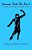 Dancing With The Pen II: A Collection Of Today's Best Youth Writing-.. - Imagem 1