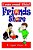 Friends Share-.. - Imagem 1