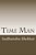 Time Man: The Time Machine Was Inveted With The Help Of Angel Magic And Helps Angel To Send A Mission In Past Time, Future Time,-.. - Imagem 1