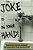 The Joke Is In Your Hand!: Over 750 Really Dirty Jokes From A Disgruntled Mailman. -.. - Imagem 1