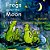 Frogs Under The Moon-.. - Imagem 1