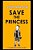 Save The Princess-.. - Imagem 1
