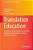 Translation Education: A Tribute To The Establishment Of World Interpreter And Translator Training Association (Witta)-.. - Imagem 1
