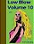 Low Blow Volume 10-.. - Imagem 1