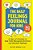 The Daily Feelings Journal For Kids: A Year Of Prompts To Help Kids Recognize Emotions And Express Feelings-.. - Imagem 1