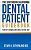 The Southern California Dental Patient Guidebook; Perfect Crowns And Smiles In One Day-.. - Imagem 1