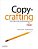 Copycrafting: Editing For Journalism Today-.. - Imagem 1