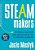 Steam Makers: Fostering Creativity And Innovation In The Elementary Classroom-.. - Imagem 1