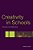 Creativity In Schools: Tensions And Dilemmas-.. - Imagem 1