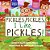 Pickles, Pickles, I Like Pickles-.. - Imagem 1