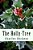 The Holly-Tree-.. - Imagem 1