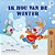 I Love Winter (Dutch Book For Kids)-.. - Imagem 1