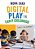 Digital Play In Early Childhood: What's The Problem?-.. - Imagem 1