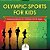 Olympic Sports For Kids: Amazing Sports For Children Of All Ages-.. - Imagem 1