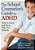 The School Counselor's Guide To Adhd: What To Know And Do To Help Your Students-.. - Imagem 1
