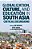 Globalization, Culture, And Education In South Asia: Critical Excursions-.. - Imagem 1