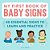 My First Book Of Baby Signs: 40 Essential Signs To Learn And Practice-.. - Imagem 1