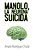 Manolo, La Neurona Suicida-.. - Imagem 1