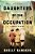 Daughters Of The Occupation: A Novel Of Wwii-.. - Imagem 1