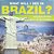 What Will I See In Brazil? Geography For Kids Children's Explore The World Books-.. - Imagem 1
