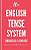 The English Tense System: English Grammar Made Easy-.. - Imagem 1