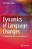 Dynamics Of Language Changes: Looking Within And Across Languages-.. - Imagem 1