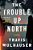 The Trouble Up North-.. - Imagem 1