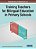 Handbook Of Research On Training Teachers For Bilingual Education In Primary Schools-.. - Imagem 1