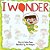 I Wonder: What You'Re Going To Be-.. - Imagem 1