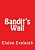 Bandit's Wall-.. - Imagem 1