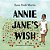 Annie Jane's Wish-.. - Imagem 1