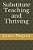 Substitute Teaching And Thriving-.. - Imagem 1